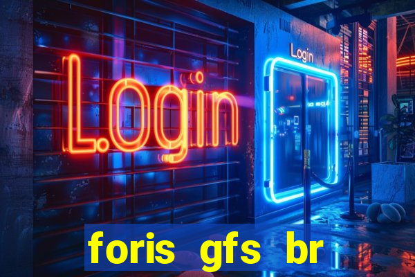 foris gfs br instituicao de pagamento ltda